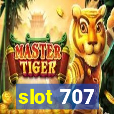 slot 707